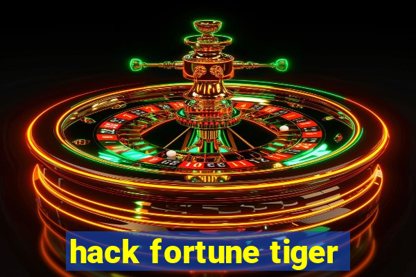 hack fortune tiger